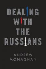 Dealing With The Russians