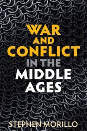 War And Conflict In The Middle Ages