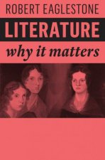 Literature  Why It Matters