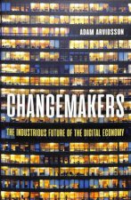 Changemakers The Industrious Future Of The Digital Economy