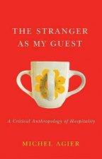 The Stranger As My Guest
