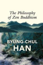 The Philosophy Of Zen Buddhism