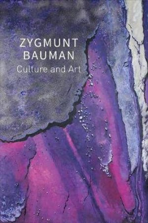 Culture And Art by Zygmunt Bauman & Dariusz Brezezinski & Thomas C. Campbell & Mark E. Davis & Jack Palmer