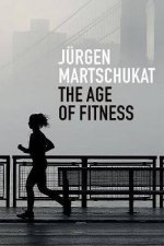 The Age Of Fitness