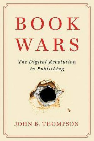Book Wars by John B. Thompson