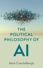 The Political Philosophy Of AI