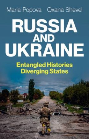 Russia and Ukraine by Maria Popova & Oxana Shevel