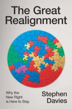 The Great Realignment by Stephen Davies
