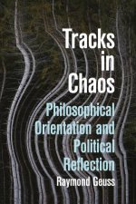 Tracks in Chaos