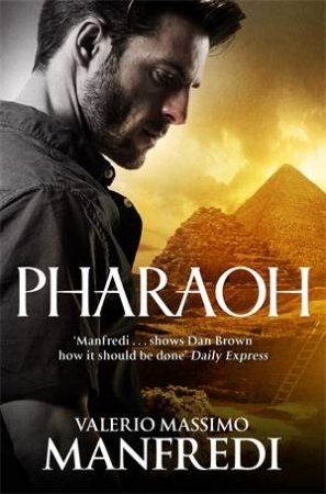 Pharaoh by Valerio Massimo Manfredi