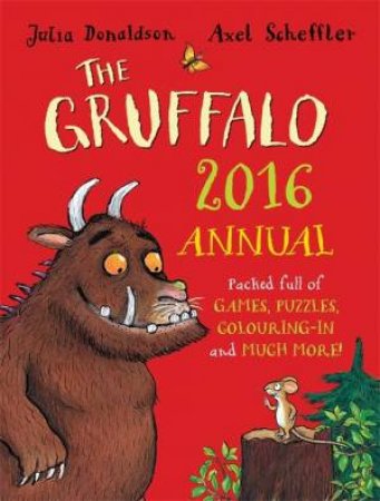 The Gruffalo Annual 2016 by Julia Donaldson