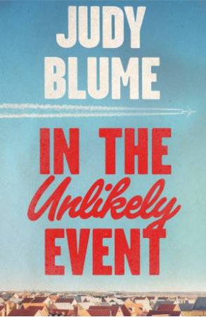 In The Unlikely Event by Judy Blume