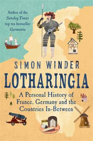 Lotharingia by Simon Winder