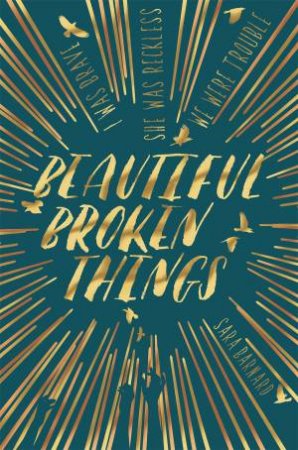 Beautiful Broken Things by Sara Barnard