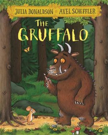 The Gruffalo by Julia Donaldson