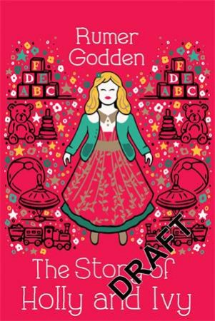 The Story Of Holly And Ivy by Rumer Godden & Christian Birmingham