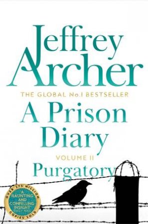 A Prison Diary Volume II: Purgatory by Jeffrey Archer