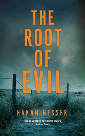 The Root Of Evil by Håkan Nesser