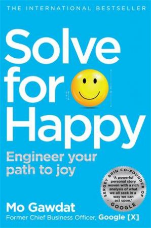 Solve For Happy by Mo Gawdat