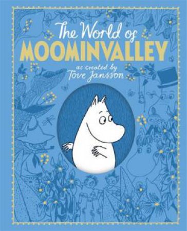 The Moomins: The World Of Moominvalley by Tove Jansen