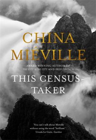 This Census-Taker by China Mieville & China Miéville