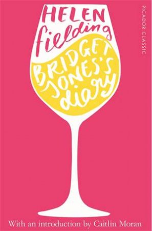 Bridget Jones's Diary by Helen Fielding