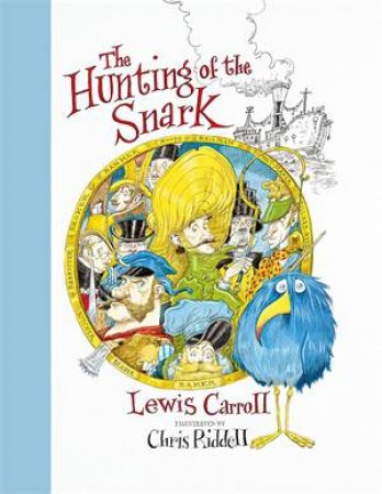 The Hunting Of The Snark by Lewis Carroll