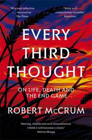 Every Third Thought by Robert McCrum