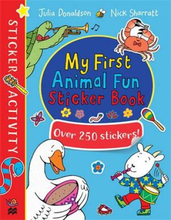 My First Animal Fun Sticker Book by Julia Donaldson