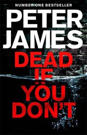 Dead If You Don't by Peter James