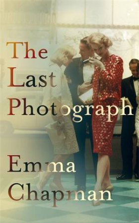 The Last Photograph by Emma Chapman