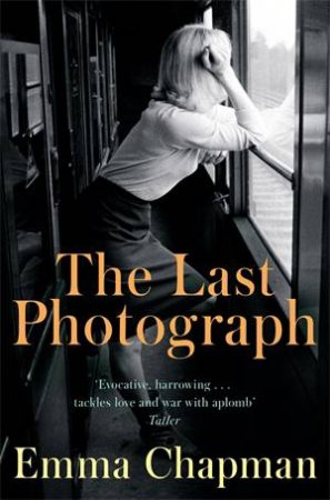 The Last Photograph by Emma Chapman