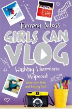 Girls Can Vlog Hashtag Hermione Wipeout