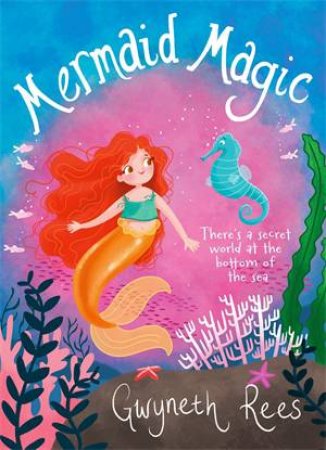 Mermaid Magic by Gwyneth Rees