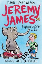 Jeremy James Elephants Dont Sit On Cars