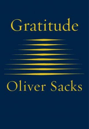 Gratitude by Oliver Sacks