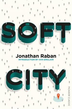 Soft City by Jonathan Raban