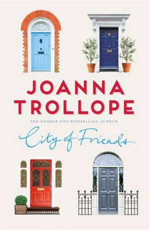 City Of Friends by Joanna Trollope