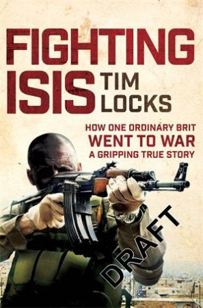 Fighting ISIS by Tim Locks