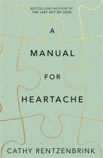 A Manual For Heartache