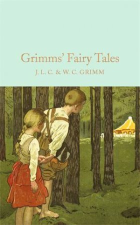 Grimms' Fairy Tales by The Brothers Grimm