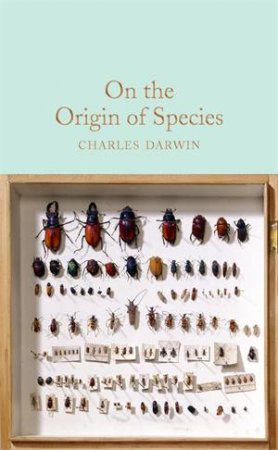 Macmillan Collector's Library: On The Origin Of Species by Charles Darwin