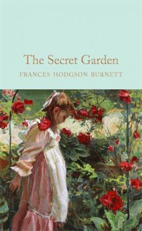 Macmillan Collector's Library: The Secret Garden by Frances Hodgson Burnett