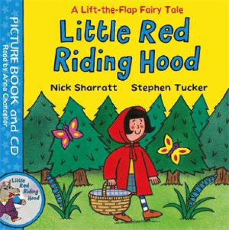 Lift-the-flap Fairy Tales: Little Red Riding Hood by Nick Sharratt & Stephen Tucker