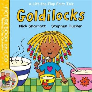 Lift-The-Flap Fairy Tales: Goldilocks by Stephen Tucker & Nick Sharratt
