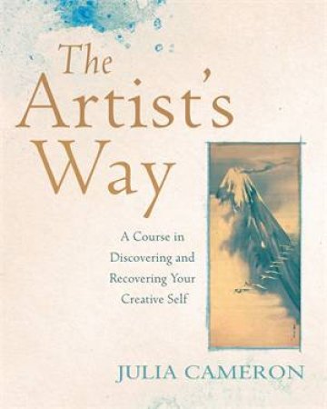 The Artist's Way by Julia Cameron