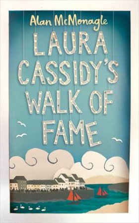 Laura Cassidy's Walk Of Fame by Alan McMonagle