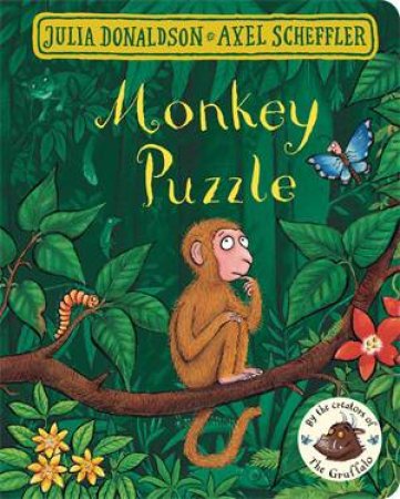 Monkey Puzzle by Axel Scheffler & Julia Donaldson