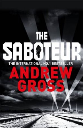 The Saboteur by Andrew Gross