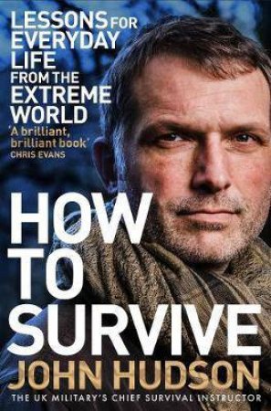 How To Survive by John Hudson